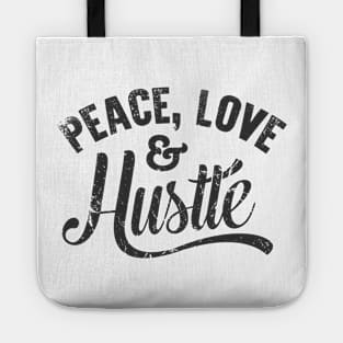 Peace love & Hustle Tote