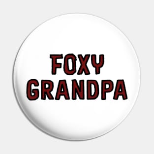 Foxy Grandpa Pin