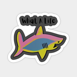 What a shark life! Magnet