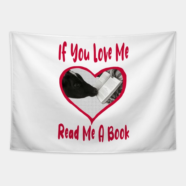 If You Love Me Read Me a Book Tapestry by PlanetMonkey