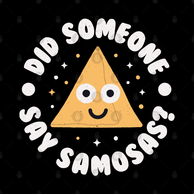 Did Someone Say Samosas? - South Asian Indian Samosa by Tom Thornton