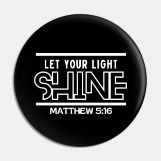 Let Your Light Shine | Christian Saying Pin