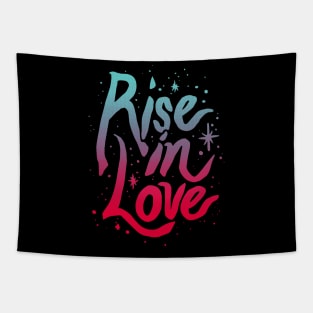 Rise in Love. Tapestry