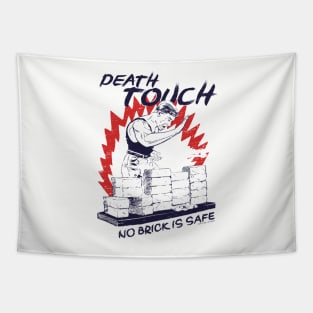 death touch no brick is safe Tapestry