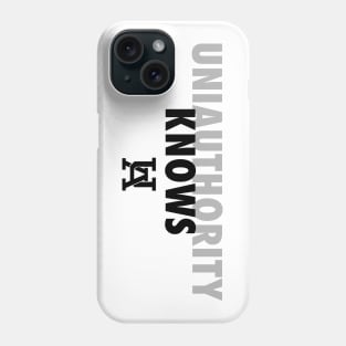 UniAuthority Knows Phone Case