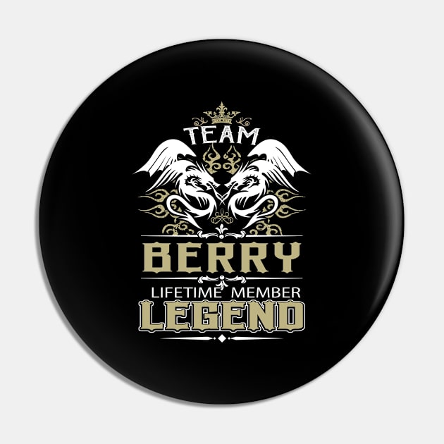 Berry Name T Shirt -  Team Berry Lifetime Member Legend Name Gift Item Tee Pin by yalytkinyq