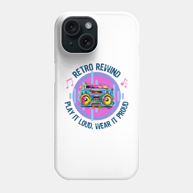 Retro Rewind Play It Loud Play It Proud Phone Case by WebStarCreative