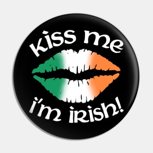 Kiss me I'm Irish Pin