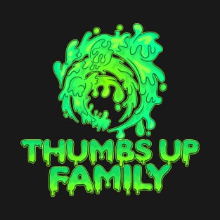 Thumbs Up Family Green Slime T-Shirt