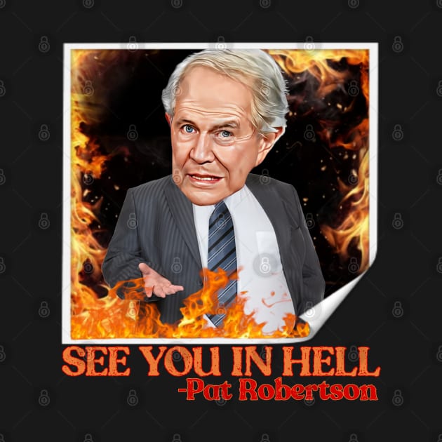 Pat Robertson by Zbornak Designs