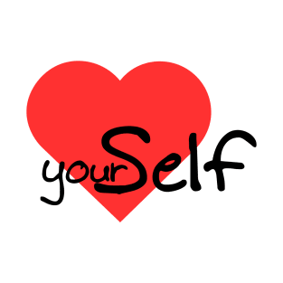 Love your self T-Shirt