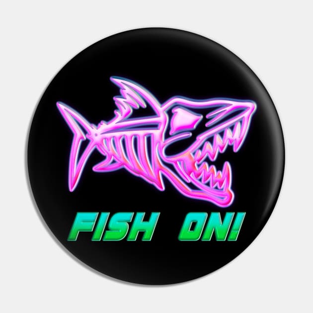 FISH ON Pin by Fisherbum