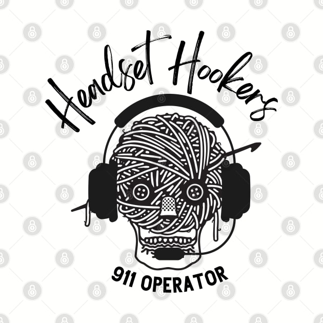 Headset Hookers for 911 Dispatcher Thin Gold Line Crochet Lover by Shirts by Jamie