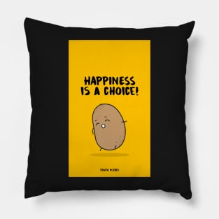 Happiness is a Choice - Truth Potato Phone Case/Cover Pillow