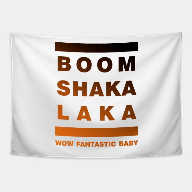 BIG BANG SHAKA LAKA Tapestry by PepGuardi