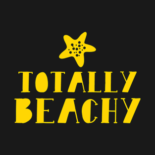 totally beachy T-Shirt