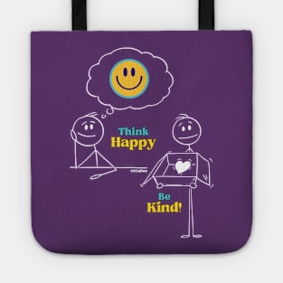 Think Happy, Be Kind! - White Writing Tote