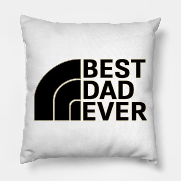 Best dad ever Pillow by Sarcastic101