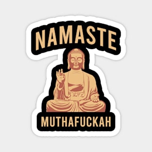 Namaste muthafuckah Magnet