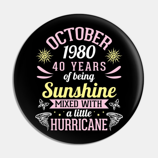 October 1980 Happy 40 Years Of Being Sunshine Mixed A Little Hurricane Birthday To Me You Pin by bakhanh123