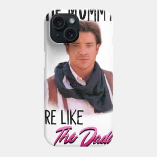 Daddy Fraser Phone Case