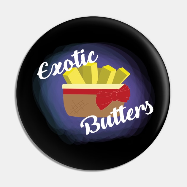 Exotic Butters Pin by pastakitty