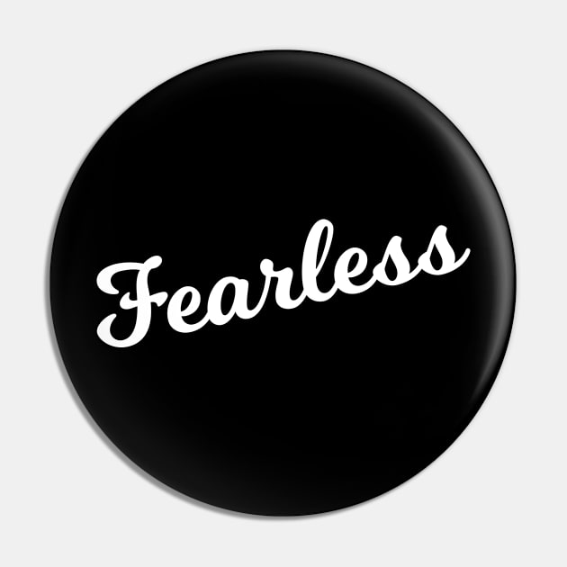 Fearless Pin by Flippin' Sweet Gear