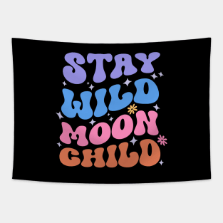 Stay Wild Moon Child Tapestry