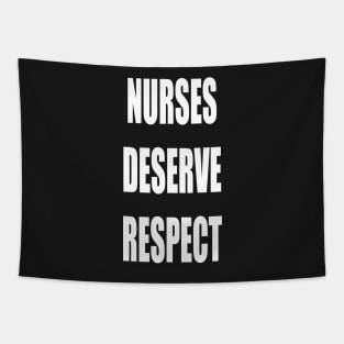 Nurses Deserve Respect Fair Pay for Medical Workers Tapestry