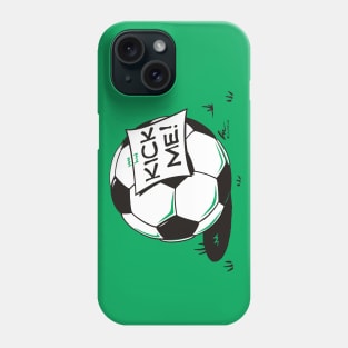 Kick Me (B/W) Phone Case