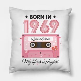 1969 Vintage, 1969 Birthday, 55th Birthday, My Life Is A Playlist Pillow