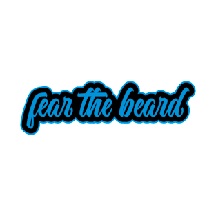 FEAR THE BEARD 1 T-Shirt