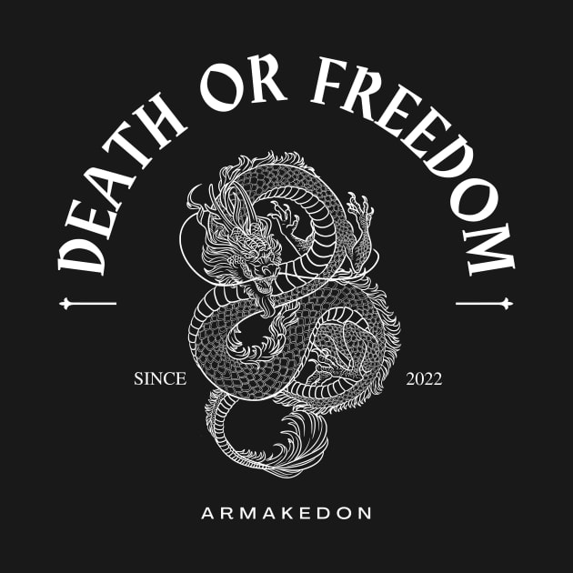 death or freedom by Armagedon shop