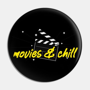 Movies & Chill Pin