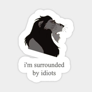 surrounded by idiots scar Magnet