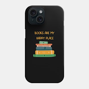 Books are my happy place Phone Case