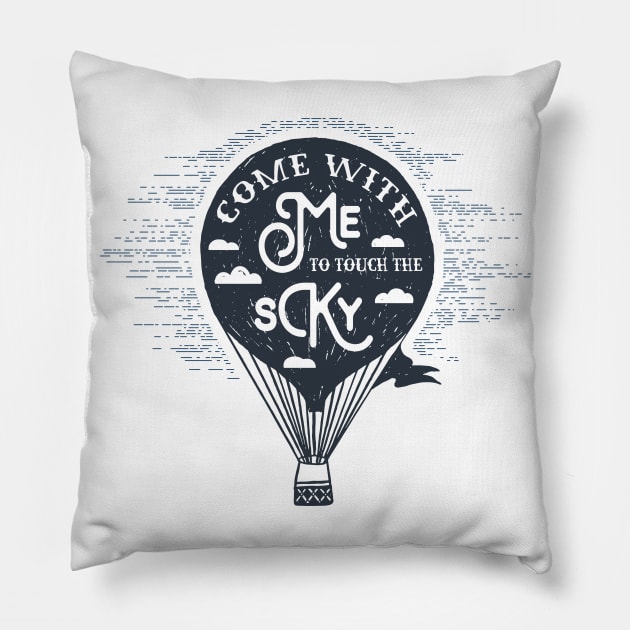 Come With Me To Touch The Sky Pillow by SlothAstronaut