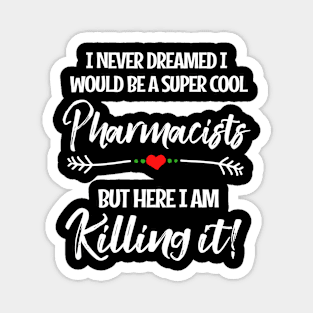 Cute Pharmacists Gift Pharmacy Product Magnet