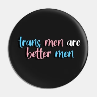 trans men are real men! Pin