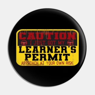 Warning Learner's Permit for Teenagers Driving Lesson Pin