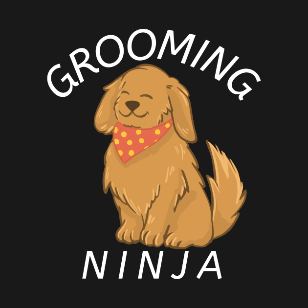 Grooming Ninja by Mountain Morning Graphics