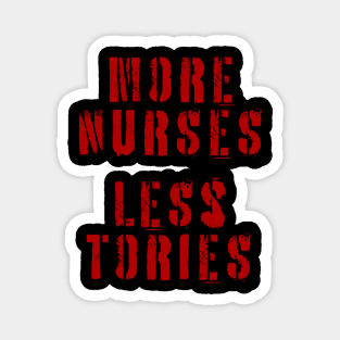 More Nurses, Less Tories Magnet