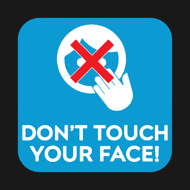 Don't Touch Your Face by psanchez