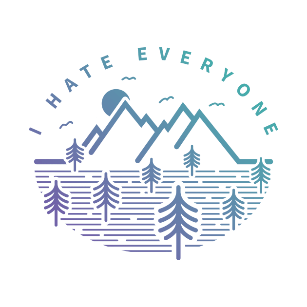 I Hate Everyone by NeonSunset