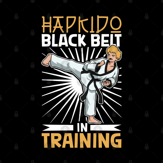 Black belt in progress - Hapkido by Modern Medieval Design