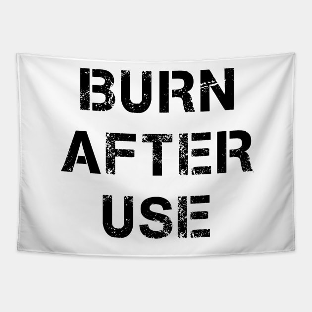 Burn after use Tapestry by geekmethat