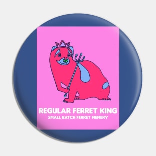 Pink Ferret King Pin