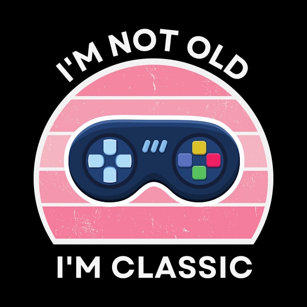 I'm not old, I'm Classic | Game Controller | Retro Hardware | Vintage Sunset | Gamer girl, '80s '90s Video Gaming by octoplatypusclothing@gmail.com