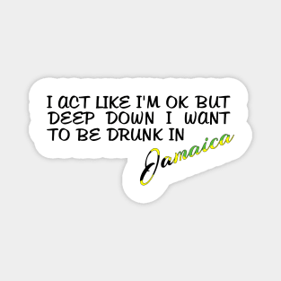 I WANT TO BE DRUNK IN JAMAICA - FETERS AND LIMERS – CARIBBEAN EVENT DJ GEAR Magnet