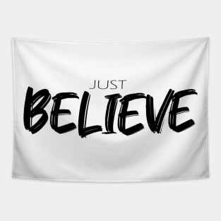 JUST BELIEVE Tapestry